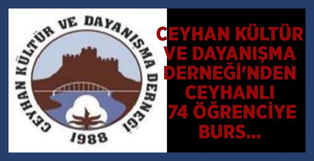 Ceyhan Kültür ve Dayanışma Derneği’nden Ceyhanlı 74 öğrenciye burs…